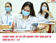 Chính thức: Kỳ thi tốt nghiệp THPT năm nay sẽ diễn ra từ 7 – 8/7 Chính thức: Kỳ thi tốt nghiệp THPT năm nay sẽ diễn ra từ 7 – 8/7